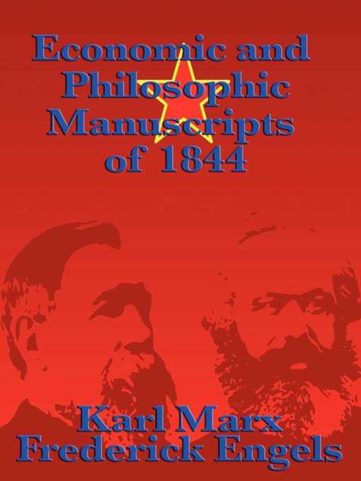 Title details for Economic and Philosophic Manuscripts of 1844 by Karl Marx - Available